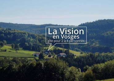 GITE LA VISION EN VOSGES